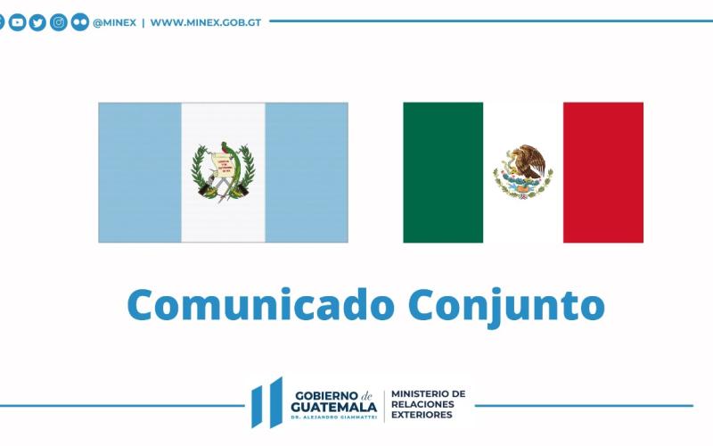 Comunicado conjunto Guatemala y México