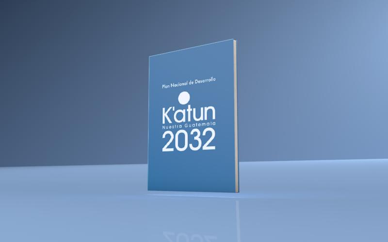 Plan Nacional de Desarrollo (PND) K’atun: Nuestra Guatemala 2032.
