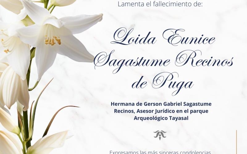 Lamentamos profundamente el sensible fallecimiento de Loida Eunice Sagastume Recinos de Puga