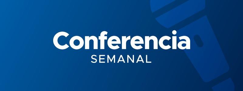Conferencia de prensa semanal