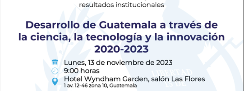 Desarrollo de Guatemala a través de la ciencia, la tecnología y la innovación 2020-2023