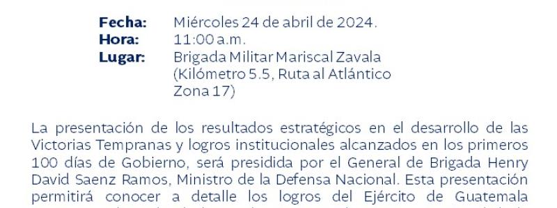 Presentación de los resultados estratégicos en el desarrollo de las Victorias Tempranas y logros institucionales alcanzados en los primeros 100 días de Gobierno.