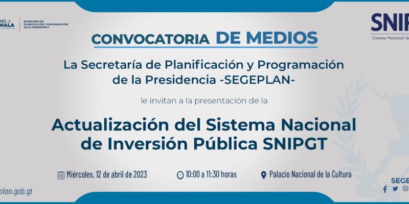 Presentación de la actualización del Sistema Nacional de Inversión Pública SNIPGT