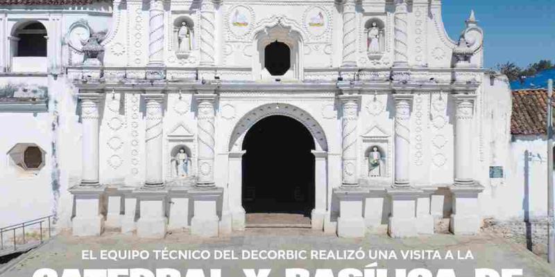 El equipo técnico del DECORBIC realizó una visita a la Catedral y Basílica de San Juan Bautista, en San Juan Comalapa