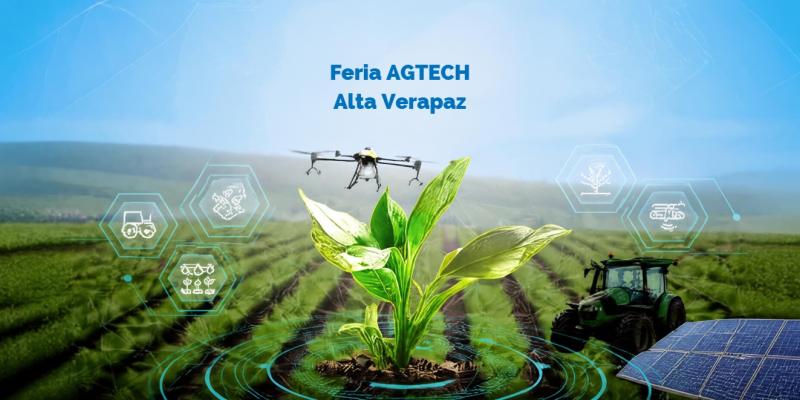 Feria AGTECH impulsa la innovación y tecnología en el agro de Alta Verapaz